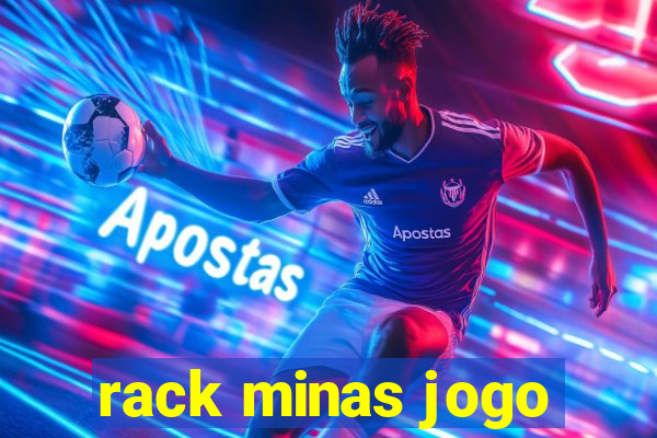 rack minas jogo